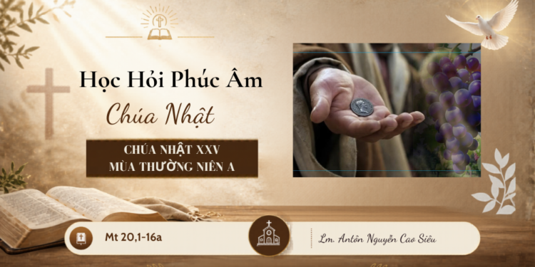 HỌC HỎI PHÚC ÂM CHÚA NHẬT XXIV THƯỜNG NIÊN – Năm A