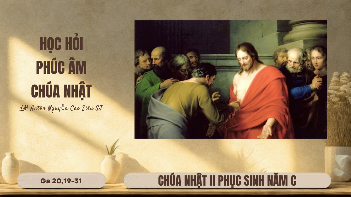 HỌC HỎI PHÚC ÂM CHÚA NHẬT II PHỤC SINH NĂM C