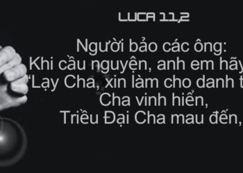 Chúa Nhật  27.07.2025 Cầu nguyện với Chúa Cha