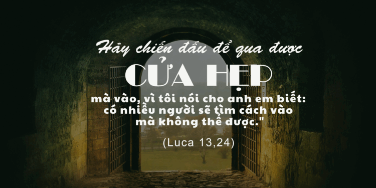 Chúa Nhật 24.08.2025 Nỗ lực qua cửa hẹp