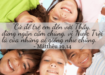 Thứ Bảy 16.08.2025 Sống tâm tình trẻ thơ