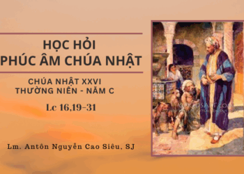 HỌC HỎI PHÚC ÂM CHÚA NHẬT XXVI THƯỜNG NIÊN – Năm C