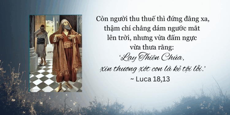 Chúa Nhật 26.10.2025 Khiêm nhường ăn năn
