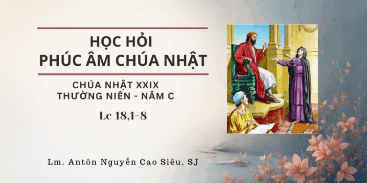 HỌC HỎI PHÚC ÂM CHÚA NHẬT XXIX THƯỜNG NIÊN – Năm C