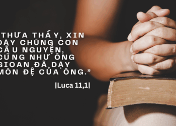 Thứ Tư 8.10.2025 Xin dạy chúng con cầu nguyện