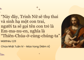 Chúa Nhật 21.12.2025 Thánh Giuse và Đấng Emmanuel