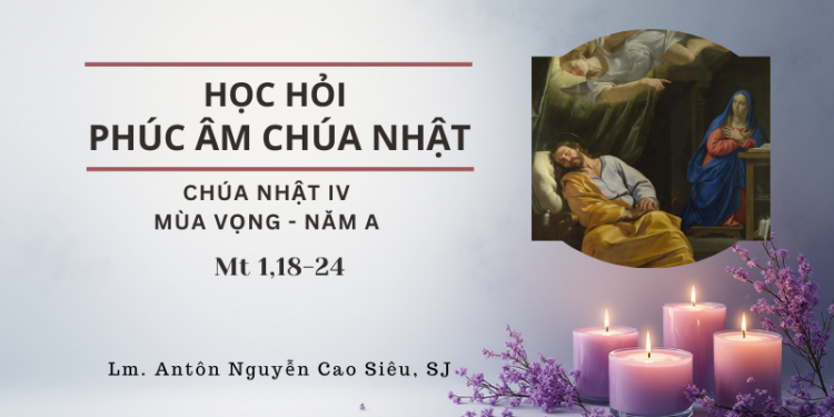 HỌC HỎI PHÚC ÂM CHÚA NHẬT IV MÙA VỌNG – Năm A