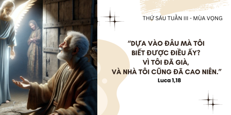 Thứ Sáu 19.12.2025 Nghe Để Đón Nhận Ân Sủng Bất Ngờ Của Thiên Chúa