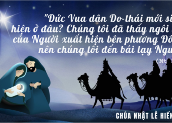 Chúa Nhật 04.01.2026 Ánh Sao Dẫn Lối Người Tìm Kiếm