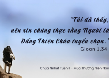 Chúa Nhật 18.01.2026 Câu chuyện hành trình đức tin