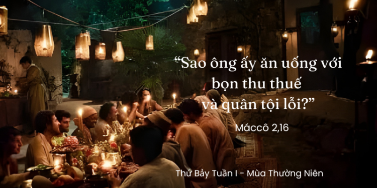 Thứ Bảy 17.01.2026 Khi Lòng Thương Xót Ngồi Chung Bàn