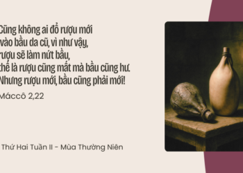 Thứ Hai 19.01.2026 Rượu Mới Của Tình Yêu Chúa