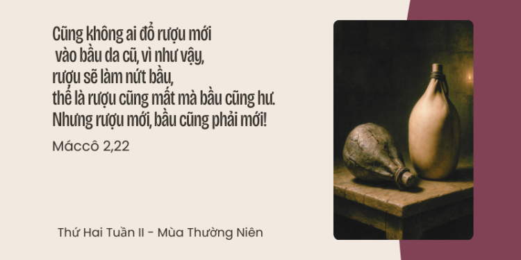 Thứ Hai 19.01.2026 Rượu Mới Của Tình Yêu Chúa