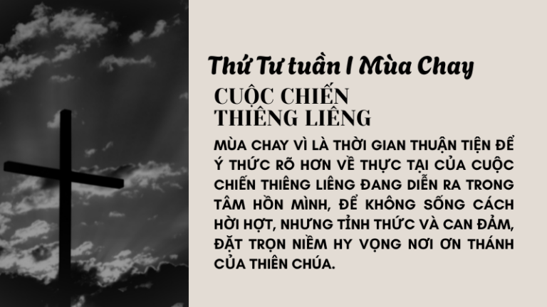 Thứ Tư Tuần Thứ Nhất Mùa Chay<br />  CUỘC CHIẾN THIÊNG LIÊNG