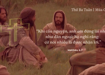 Thứ Ba 24.02.2026 Lời kinh định hình tâm hồn