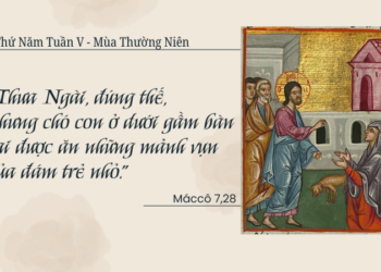 Thứ Năm 12.02.2026 Niềm Tin Dám Thưa Cùng Chúa