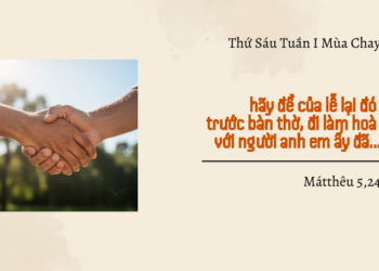 Thứ Sáu 27.02.2026 Hoà giải để gặp Chúa