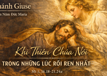Thứ Năm 19.03.2026 Khi Thiên Chúa Nói Trong Những Lúc Rối Ren Nhất