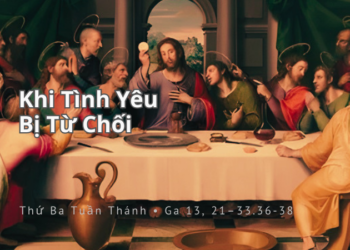 Thứ Ba 31.03.2026 Khi Tình Yêu Bị Từ Chối