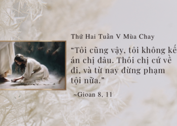 Thứ Hai 23.03.2026 “Tôi Không Kết Án Chị”