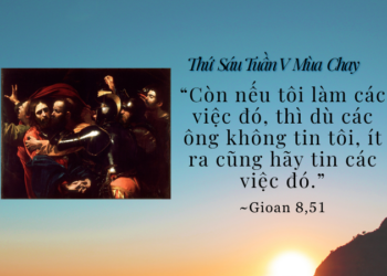 Thứ Sáu 27.03.2026 Tin Vào Chúa Qua Những Việc Người Làm