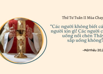 Thứ Tư 04.03.2026 Bước theo dấu chân Con Người