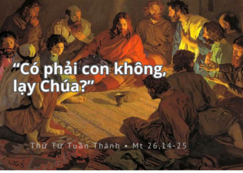Thứ Tư 1.4.2026 “Có phải con không, lạy Chúa?”