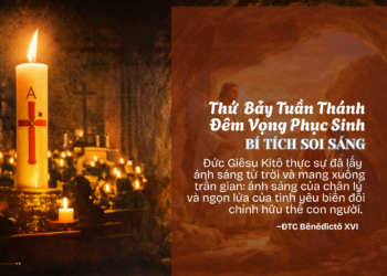 Thứ Bảy Tuần Thánh BÍ TÍCH SOI SÁNG