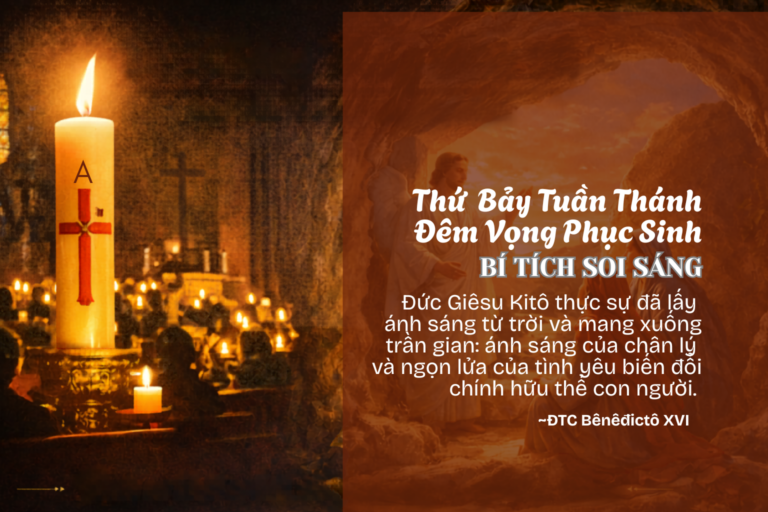 Thứ Bảy Tuần Thánh<br /> BÍ TÍCH SOI SÁNG