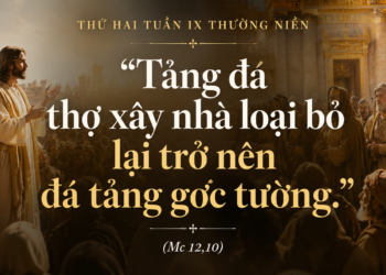 Thứ Hai 1.6.2026 Viên Đá Bị Loại Bỏ Trở Thành Đá Tảng Góc Tường