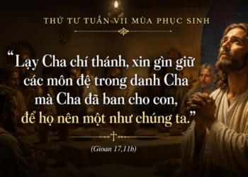 Thứ Tư 20.5.2026 Chúa luôn gìn giữ đức tin của chúng ta
