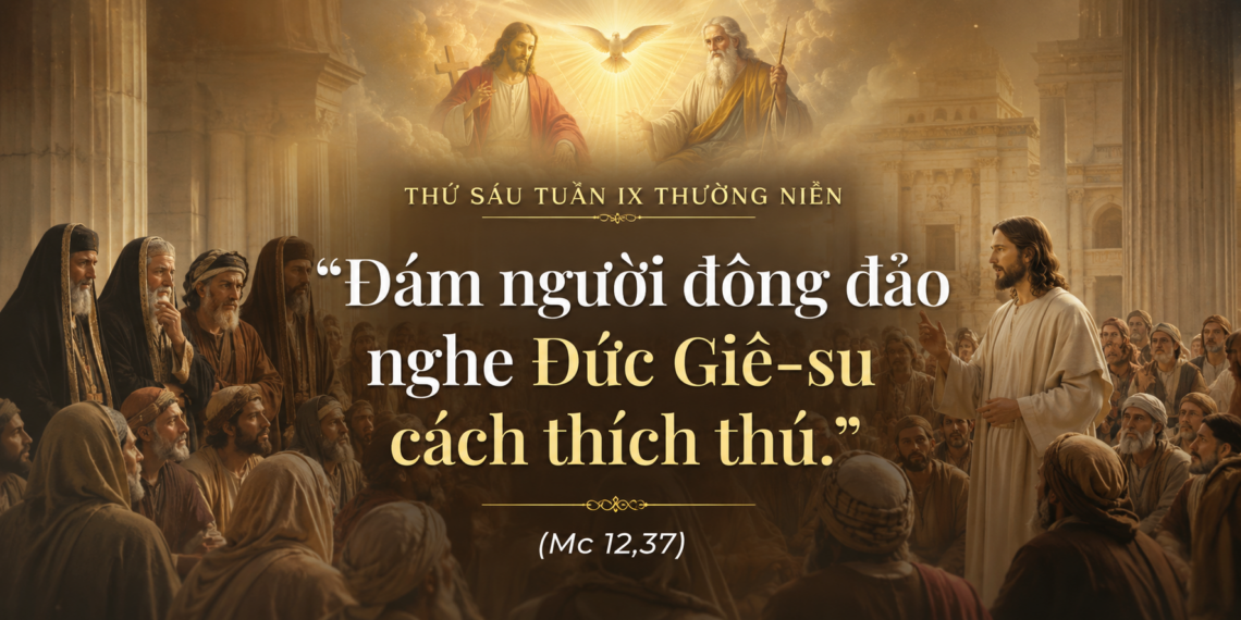 Thứ Sáu 05.06.2026 Đọc Kinh Thánh Trong Ánh Sáng Đức Kitô và Chúa Thánh Thần