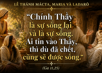 Thứ Tư 29.07.2026 Thánh Mácta, Maria và Ladarô – Gia đình của tình bạn, phục vụ và đức tin