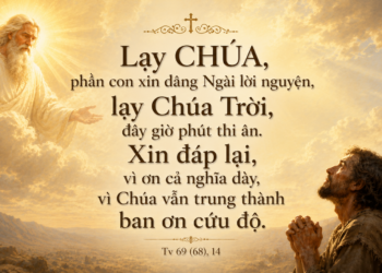 Thánh Vịnh Đáp Ca Thứ Sáu Tuần XVII – Mùa Thường Niên