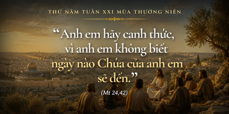 Thứ Năm 27.08.2026 “đầy tớ trung tín và khôn ngoan”