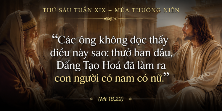 Thứ Sáu 14.08.2026 Hôn Nhân – Dấu Chỉ Sống Động Của Giao Ước Tình Yêu