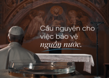 Cầu nguyện với Đức Thánh Cha Tháng 9 năm 2026  Cầu nguyện cho việc bảo vệ nguồn nước