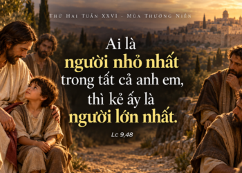 Thứ Hai 28/9/2026 Người nhỏ nhất là người lớn nhất