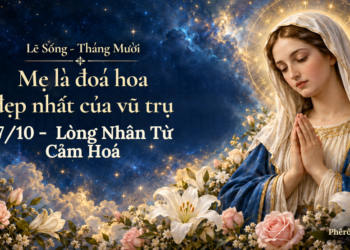 Lẽ Sống – Lòng Nhân Từ Cảm Hoá (17/10)