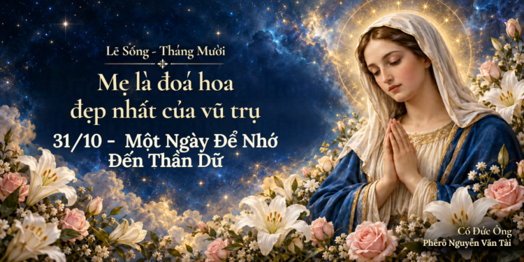 Lẽ Sống – Một Ngày Ðể Nhớ Ðến Thần Dữ (31/10)