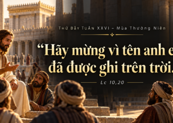 Thứ Bảy 3/10/2026 Niềm Vui Vì Được Thiên Chúa Yêu  Thương